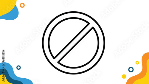 Simple black circle with a diagonal line for a prohibited sign against a background with colorful abstract shapes.