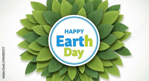 Colorful happy earth day greeting card surrounded by green leaves design