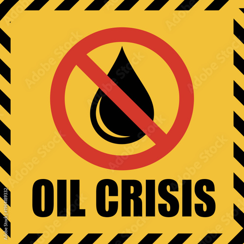 No oil crisis warning sign with red circle and diagonal line