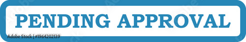 Vector pending approval stamp graphic for waiting processes and documentation status with in progress with on hold