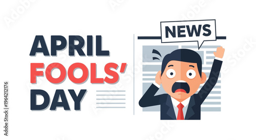 A cartoon man with a shocked expression holds up a news sign on April Fools' Day with a playful prank concept and humorous illustrations.