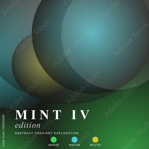 Mint IV edition abstract gradient exploration vector, dark teal and emerald green sphere composition, futuristic geometric background with soft glowing circles and color swatches