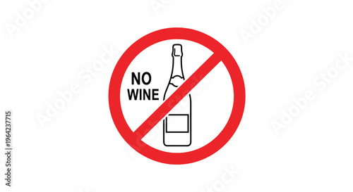 Alcohol restriction sign featuring a red prohibited symbol over a wine bottle silhouette and the words no wine on a plain white background.