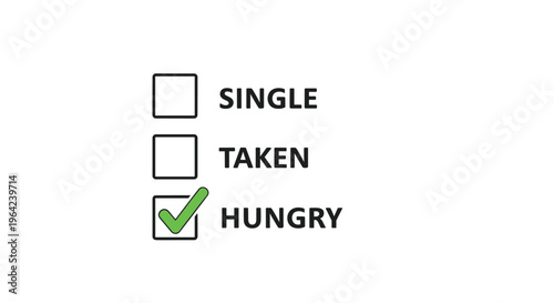Relationship status checklist with single taken and hungry options where the hungry option is marked with a check.