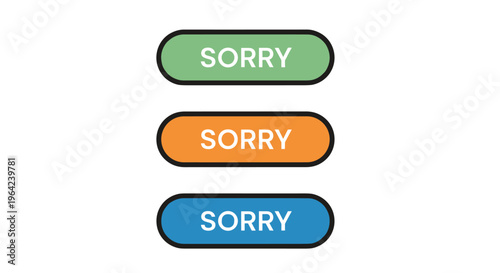 Set of three rounded sorry apology buttons in green orange and blue colors for web interfaces and mobile applications.