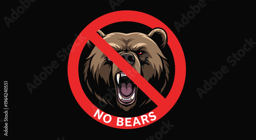 Fierce brown bear head growling with open mouth inside a red prohibition circle with the text no bears at the bottom.