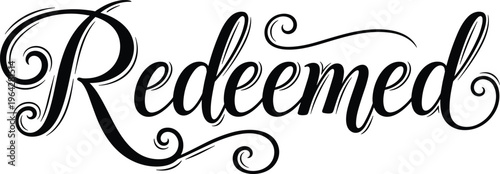 Redeemed Typography in Elegant Script Style with Decorative Swirls for Christian Faith, Spiritual Inspiration, Worship Designs, and Religious Quote Graphics