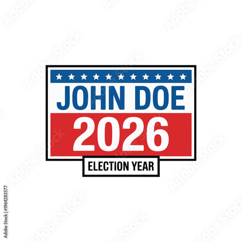 A political campaign button for John Doe's 2026 election year