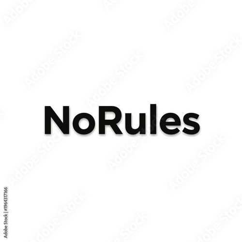 No Rules Text Graphic Design.