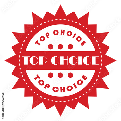 Red Top Choice Starburst Badge Sticker Icon Isolated on White