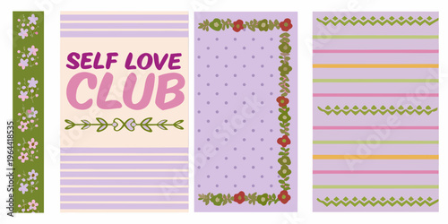 Colorful vertical panels with floral designs and self love club text