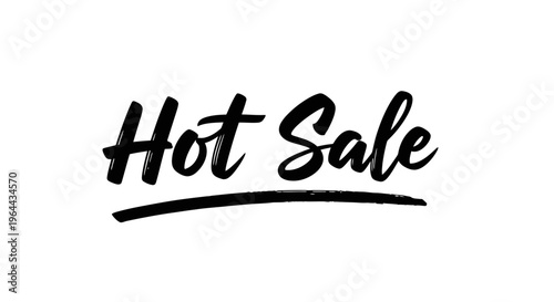 Hand-Lettered "Hot Sale" Text in Brush Script Style for Urgent Marketing and Advertising Campaigns on Isolated White Background.
