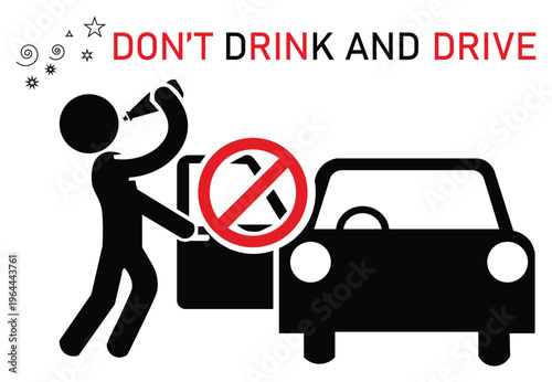 Don't Drink and Drive Warning Sign with Drunk Stick Figure and Car