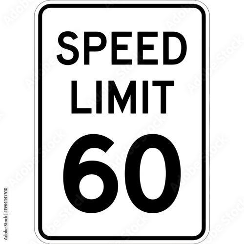 Speed limit sixty miles per hour road sign white background