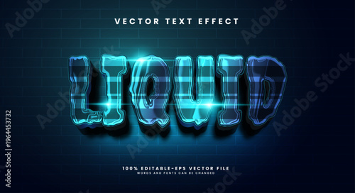 3D realistic liquid editable text style effect. Vector text effect with an amazing liquid technology theme.
