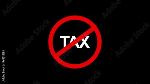 No Tax Prohibition Sign Animation. 4K Safety Warning Symbol, Caution Alert & Compliance Awareness Motion Graphic on Dark Background. 4k video ,motion graphic ,animation 
