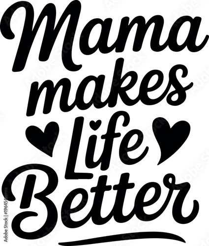 Inspirational quote for mother's day or everyday love