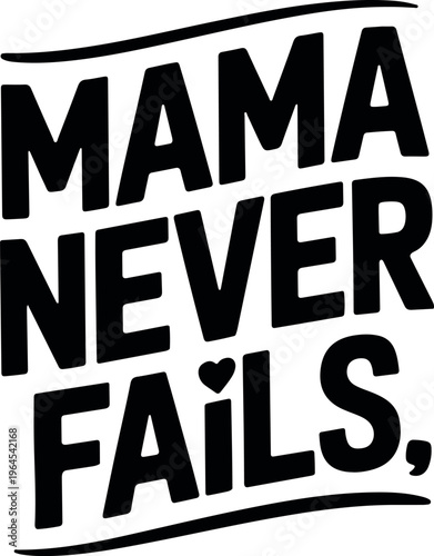 Inspirational quote for mother's day or feminist movement