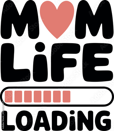 Mom life loading graphic