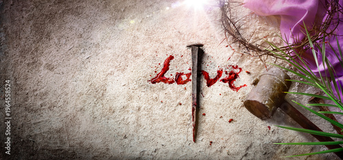 Jesus Sacrificed For Love - Blood Sign Written On Dirt - Crown Of Thorns And Purple Robe On Calvary