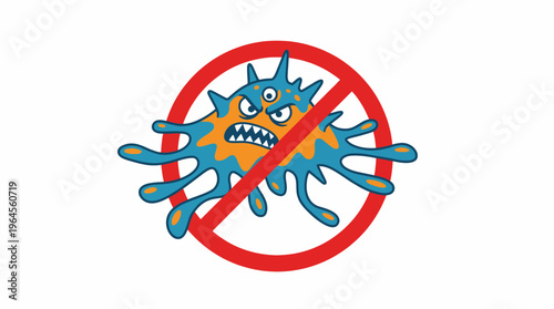 A playful representation of a virus character within a prohibition symbol, conveying a message about health awareness and the importance of hygiene and safety measures.