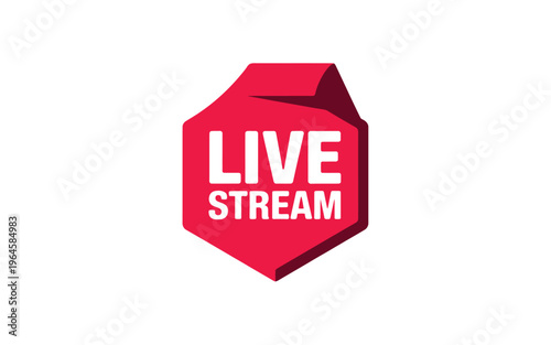 Red octagonal sign displaying the words live stream in white text