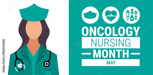 Oncology Nursing Month background, banner, card or poster design template is observed every year during May, to raise awareness about the mission. Vector illustration.