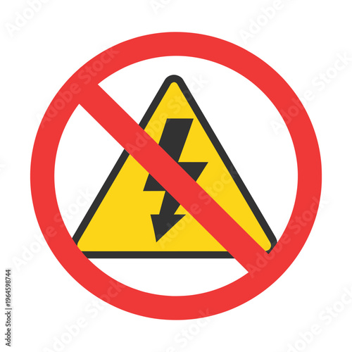 Red prohibition circle over yellow triangle with black lightning bolt warning sign