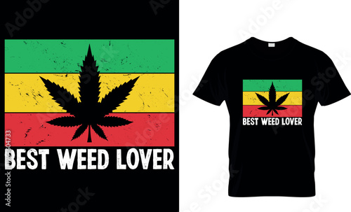 cannabis Typography T shirt Design with editable vector graphic. I don’t always smoke weed but when I do it’s everyday.