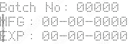 Dotted matrix style text for batch no, manufacturing date and expiration date.