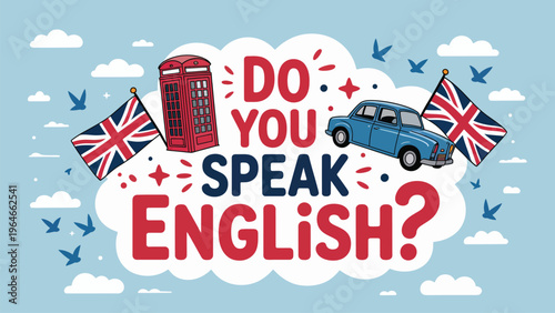 Do You Speak English illustration with british symbols communication language learning concept global education question modern flat vector design