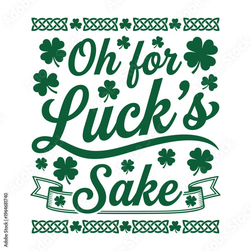 Oh For Luck’s Sake