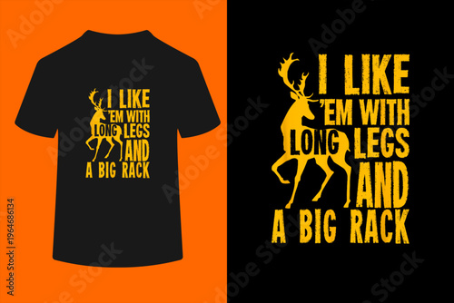 Funny Deer Hunting Quote Gift for Hunters T-Shirt
