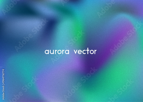 Aurora Light Gradient. Borealis Gradient Blur. Green, Blue And Purple Abstract Sky. Dynamic Teal And Multicolor Foil Art Overlay. Northern Aurora Light. Gradation Color For Business Template.