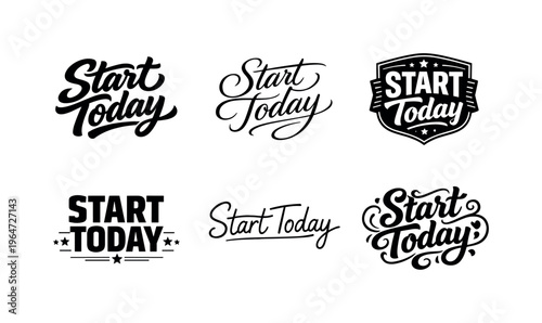 Start Today. Set lettering. harmonious lettering variations of the same emblematic concept, each with different artistic interpretation (Bold hand-lettering