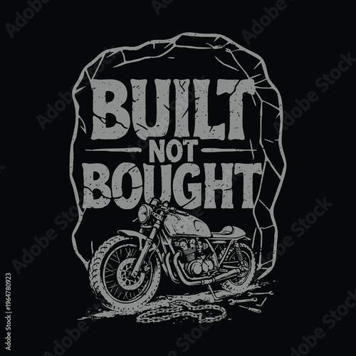 Built Not Bought - Vintage Cafe Racer Motorcycle Illustration