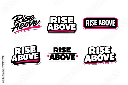 Rise above motivational typography sticker