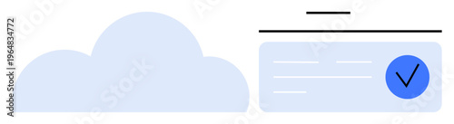 Cloud computing, data protection, online security, validation, digital filing, secure access. Abstract cloud and interface with checkmark. Cloud computing and data protection concept