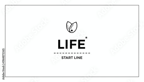 Life Start Line Concept: Seedling Icon Above Bold Text