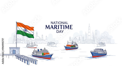 Illustration of ships sailing near a pier with the Indian flag waving on National Maritime Day, celebrating India's maritime industry and shipping sector with a patriotic theme.