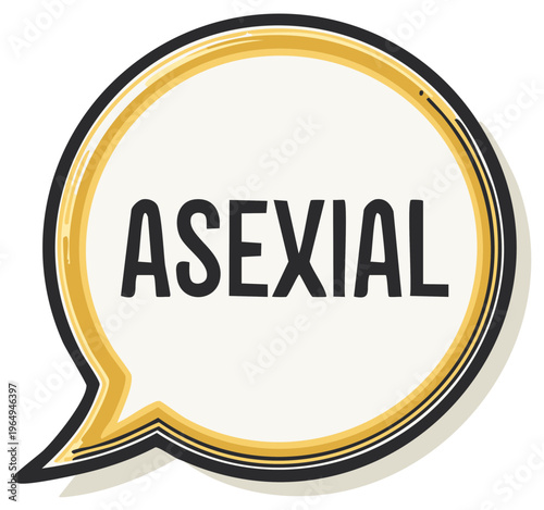 Asexual word in a hand drawn comic style speech bubble vector illustration