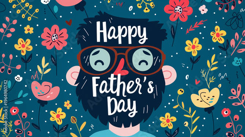 A creative and colorful illustration featuring the text 'happy father's day'. Perfect for a greeting card, this design captures the joy and love associated with celebrating fathers.