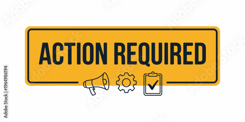 Action required warning sign featuring task symbols, alert indicators