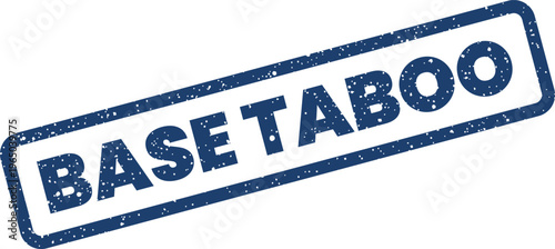 Photos Textured rectangular rubber stamp displaying BASE TABOO wordmark, signifying a f