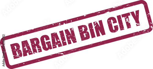 Obraz na płótnie Textured rectangular rubber stamp vector displaying the phrase bargain bin city
