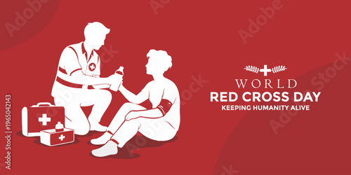 World Red Cross Day banner featuring a volunteer assisting an injured person. Red Cross Day theme "Keeping Humanity Alive".