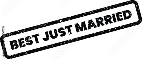Fotografie Distressed rectangular label reading Best Just Married ideal for wedding announc