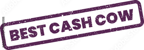 Принти на полотні Distressed rectangular stamp with the text best cash cow, representing a highly