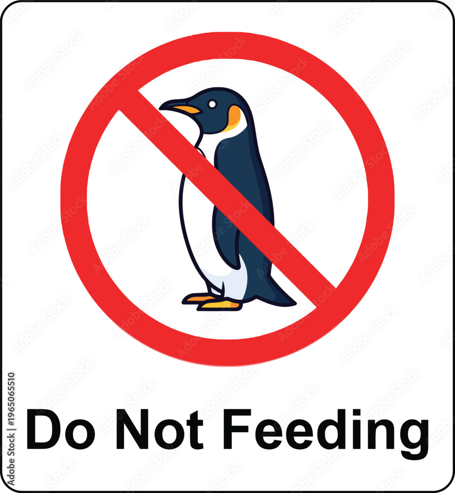 Obraz premium Do Not Feed Penguins Warning Sign Vector Illustration for Wildlife Conservation