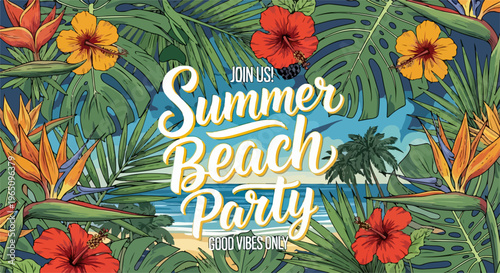 Kolorowy plakat na letnią imprezę plażową z egzotycznymi kwiatami hibiskusa, liśćmi monstery i napisem Summer Beach Party na tle oceanu.